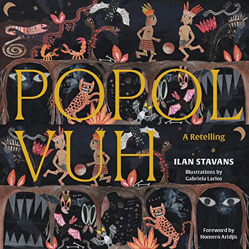 Popol Vuh: A Retelling [Hardcover]