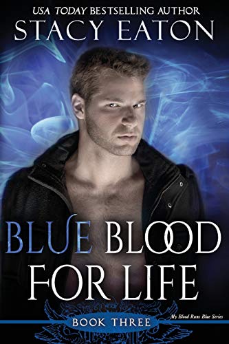 Blue Blood For Life Book 2 In The My Blood Runs Blue Series (volume 2) [Paperback]