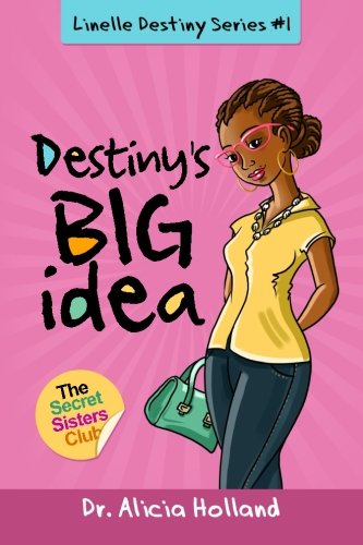 Linelle Destiny Series 1 Destiny's Big Idea (volume 1) [Paperback]