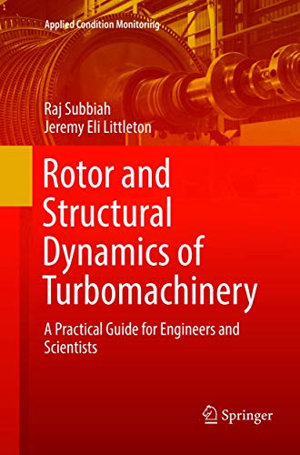 Rotor and Structural Dynamics of Turbomachinery: A Practical Guide for Engineers [Paperback]