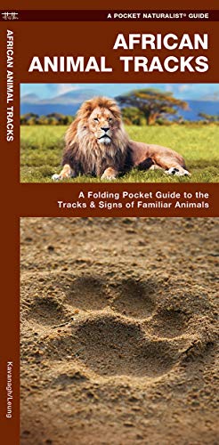 African Animal Tracks: A Folding Pocket Guide to the Tracks & Signs of Famil [Pamphlet]