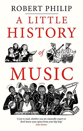 A Little History of Music [Hardcover]