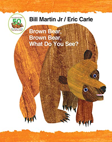 Brown Bear, Brown Bear, What Do You See? 50th Anniversary Edition Padded Board B [Board book]