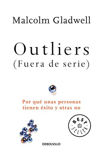 Outliers (Fuera de serie)/Outliers: The Story of Success: Por que unas personas  [Paperback]