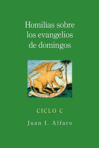 Homilias Sobre Los Evangelios De Domingos-Ciclo C / Homilies On The Gospels Of S [Paperback]