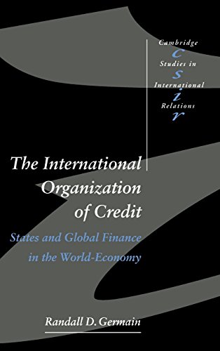 The International Organization of Credit States and Global Finance in the World [Hardcover]