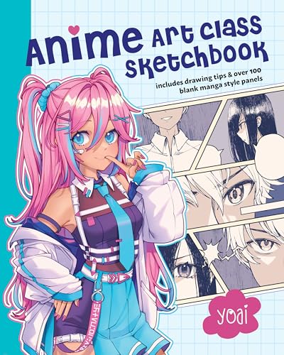 Anime Art Class Sketchbook: Includes Drawing Tips and Over 100 Blank Manga Style [Paperback]