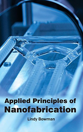 Applied Principles Of Nanofabrication [Hardcover]