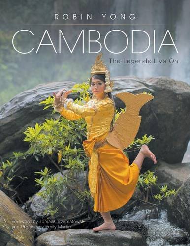 Cambodia The Legends Live On [Paperback]