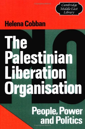 The Palestinian Liberation Organisation People, Poer and Politics [Paperback]