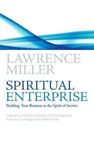 Spiritual Enterprise Building Your Business In The Spirit Of Service [Paperback]