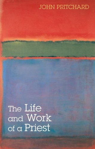 The Life And Work Of A Priest [Paperback]