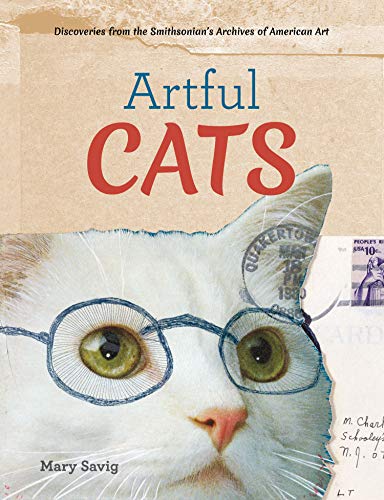 Artful Cats: Discoveries from the Smithsonians Archives of American art [Hardcover]