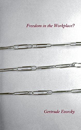 Freedom In The Workplace [Paperback]