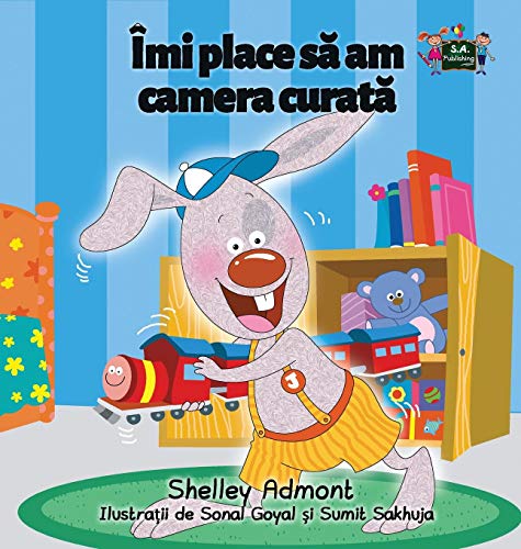 I Love To Keep My Room Clean Romanian Edition (romanian Bedtime Collection) [Hardcover]