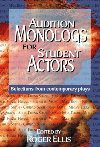 Audition Monologs For Student Actors: Selecti