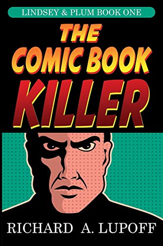 The Comic Book Killer The Lindsey & Plum Detective Series, Book One [Paperback]