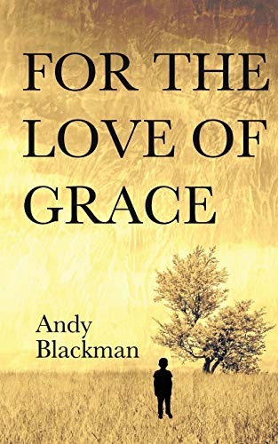 For The Love Of Grace [Paperback]