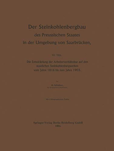 Der Steinkohlenbergbau des Preussischen Staates in der Umgebung von Saarbrcken [Paperback]