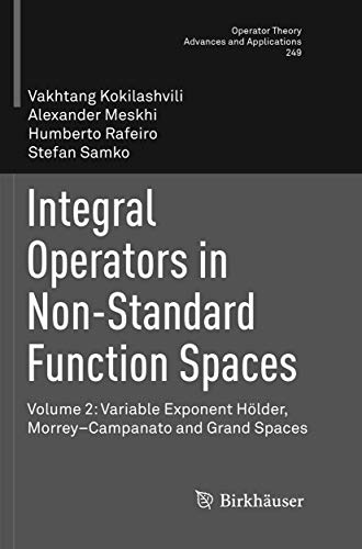 Integral Operators in Non-Standard Function Spaces: Volume 2: Variable Exponent  [Paperback]