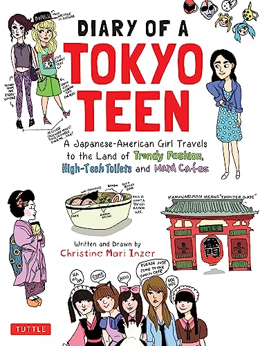 Diary of a Tokyo Teen: A Japanese-American Girl Travels to the Land of Trendy Fa [Paperback]