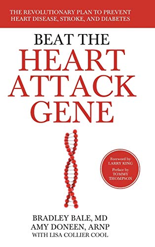 Beat the Heart Attack Gene The Revolutionary Plan to Prevent Heart Disease, Str [Hardcover]