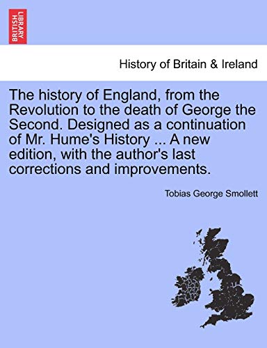 History of England, from the Revolution to the Death of George the Second Design [Paperback]