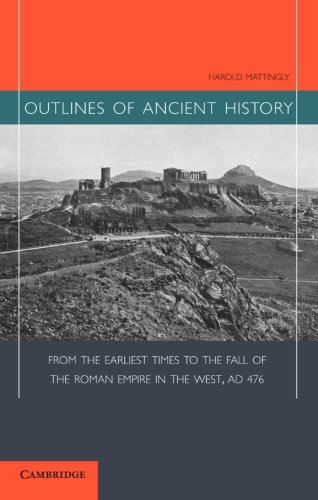 Outlines of Ancient History From the Earliest Times to the Fall of the Roman Em [Paperback]