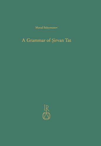 A Grammar of Sirvan Tat [Hardcover]