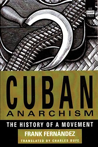 Cuban Anarchism: The History of a Movement [Paperback]