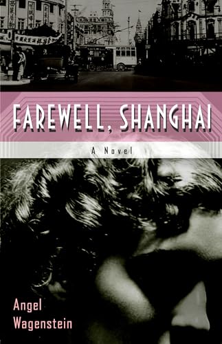 Farewell, Shanghai: A Novel [Paperback]