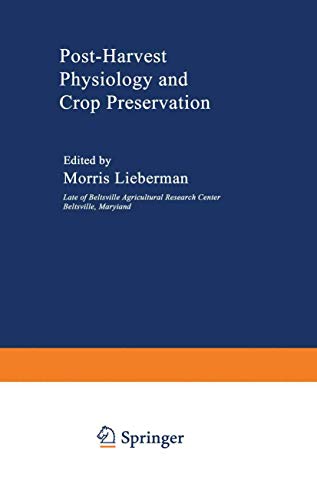 Post-Harvest Physiology and Crop Preservation [Paperback]