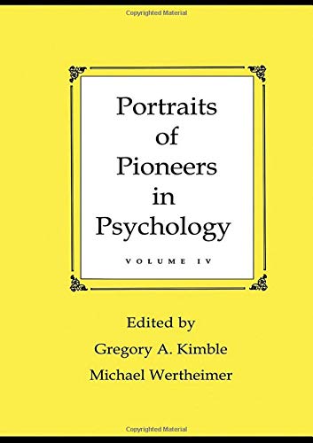 Portraits of Pioneers in Psychology Volume IV [Paperback]