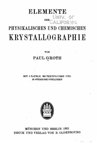 Elemente Der Physikalischen Und Chemischen Krystallographie (german Edition) [Paperback]