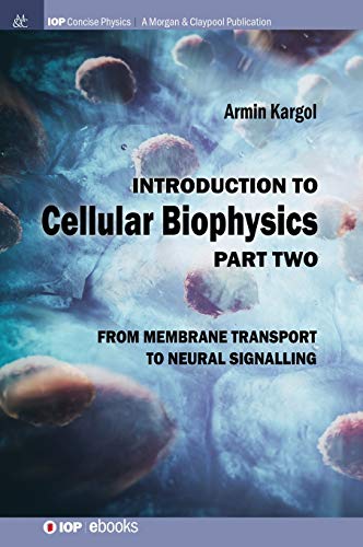 Introduction to Cellular Biophysics, Volume 2 From Membrane Transport to Neural [Hardcover]