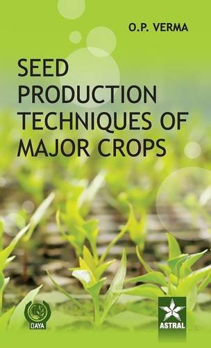 Seed Production Techniques Of Major Crops [Hardcover]