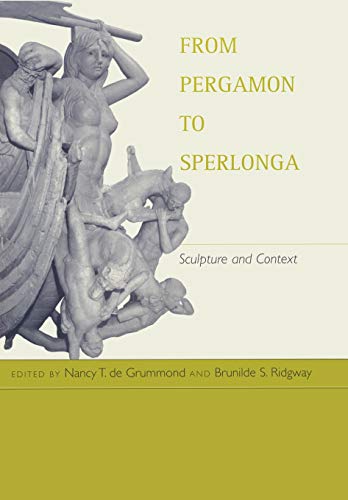 From Pergamon to Sperlonga Sculpture and Context [Hardcover]