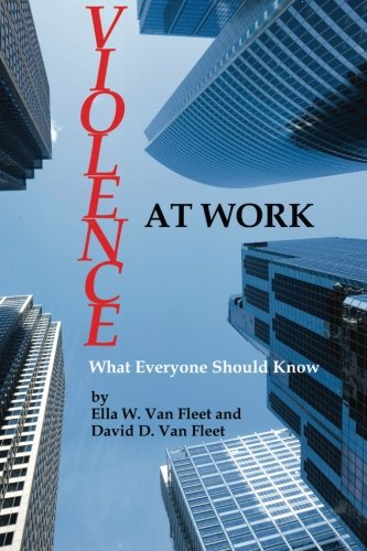 Violence At Work What Everyone Should Kno [Paperback]