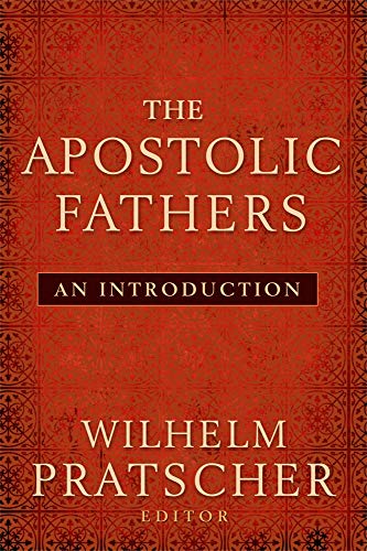 The Apostolic Fathers: An Introduction [Paperback]