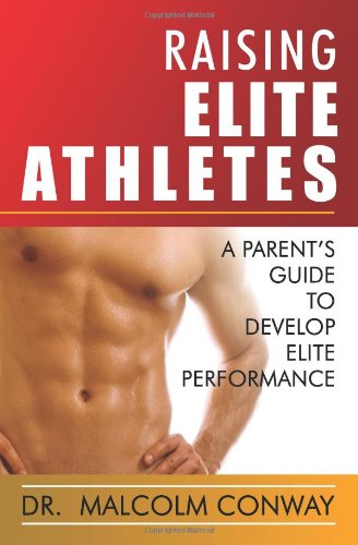 Raising Elite Athletes [Paperback]