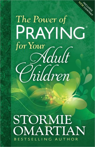 The Power of Praying for Your Adult Children [Paperback]