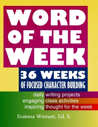 Word Of The Week 36 Weeks Of Focused Character Building [Paperback]