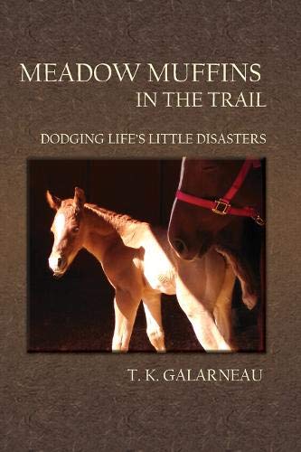 Meado Muffins in the Trail Dodging Life&39s Little Disasters [Paperback]