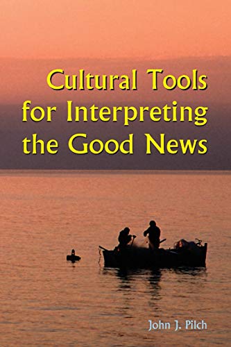 Cultural Tools For Interpreting The Good Nes [Paperback]