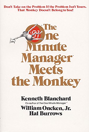 The One Minute Manager Meets The Monkey [Paperback]