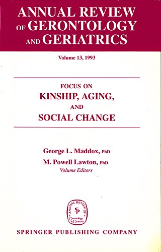 Annual Review of Gerontology and Geriatrics, Volume 13, 1993: Focus on Kinship,  [Hardcover]