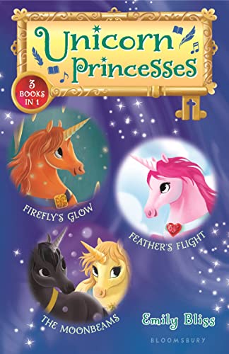 Unicorn Princesses Bind-up Books 7-9: Firefly's Glow, Feather's Flight, and the  [Hardcover]