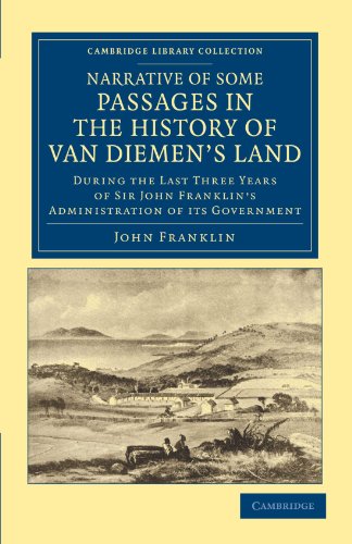 Narrative of Some Passages in the History of Van Diemen's Land During the Last  [Paperback]