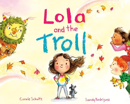 Lola and the Troll [Hardcover]