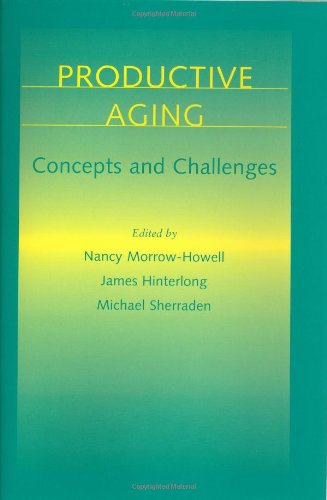 Productive Aging Concepts And Challenges [Hardcover]